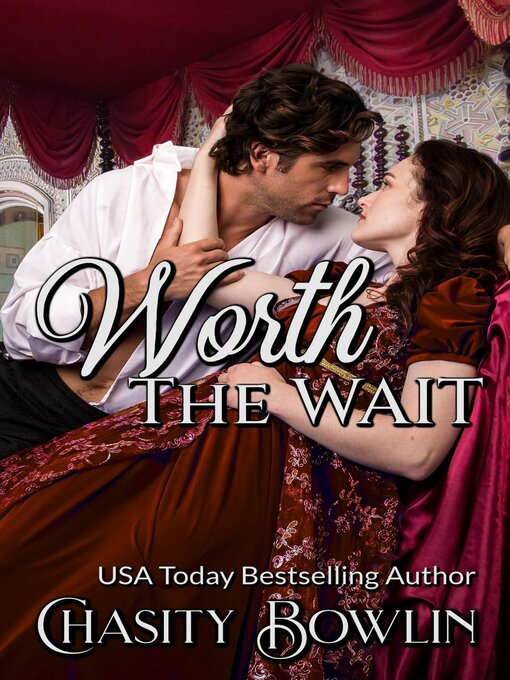 Title details for Worth the Wait by Chasity Bowlin - Available